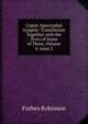 Coptic Apocryphal Gospels: Translations Together with the Texts of Some of Them, Volume 4, issue 2, Forbes Robinson 