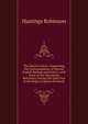 The Zurich Letters: Comprising the Correspondence of Several English Bishops and Others, with Some of the Helventian Reformers, During the Early Part of the Reign of Queen Elizabeth, Hastings Robinson 
