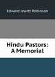 Hindu Pastors: A Memorial, Edward Jewitt Robinson 