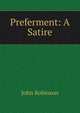 Preferment: A Satire, John Robinson 