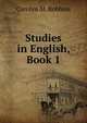 Studies in English, Book 1, Carolyn M. Robbins 