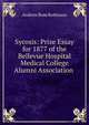 Sycosis: Prize Essay for 1877 of the Bellevue Hospital Medical College Alumni Association ., Andrew Rose Robinson 