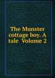 The Munster cottage boy. A tale Volume 2, 