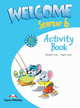 Welcome Starter b. Activity Book. Beginner. Рабочая тетрадь, Elizabeth Gray, Вирджиния Эванс 