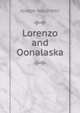 Lorenzo and Oonalaska, Joseph Rocchietti 