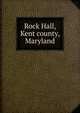 Rock Hall, Kent county, Maryland, 