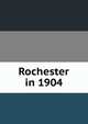 Rochester in 1904, 