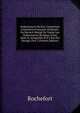 Ordonnances Du Roy Concernant L'infanterie Fran?aise Ordinaire: Ou Recueil Abr?g? De Toutes Les Ordonnances Rendues ? Son Sujet & Auxquelles Il N'a Pas ?t? D?rog?, Part 2 (French Edition), Rochefort 