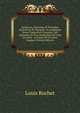 Sentences, Maximes, Et Proverbes Mantchoux Et Mongols: Accompagn?s D'une Traduction Fran?aise, Des Alphabets Et D'un Vocabulaire De Tous Les Mots . Le Texte De Ces Deux Langues (French Edition), Louis Rochet 