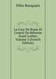 La Cour De Rome Et L'esprit De R?forme Avant Luther, Volume 3 (French Edition), Felix Rocquain 
