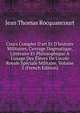 Cours Complet D'art Et D'histoire Militaires, Cuvrage Dogmatique, Litt?raire Et Philosophique ? L'usage Des ?l?ves De L'ecole Royale Sp?ciale Militaire, Volume 3 (French Edition), Jean Thomas Rocquancourt 