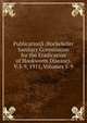 PublicationS (Rockefeller Sanitary Commission for the Eradication of Hookworm Disease). V.5-9, 1911, Volumes 5-9, 