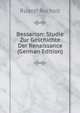 Bessarion: Studie Zur Geschichte Der Renaissance (German Edition), Rudolf Rocholl 
