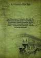 Les Prosateurs Fran?ais: Recueil De Morceaux Choisis Dans Les Meilleurs Prosateurs Depuis L'origine De La Litt?rature Fran?aise Jusqu'? Nos Jours, . Critique Sur Chaque Auteur (French Edition), Antonin Roche 