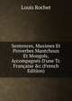 Sentences, Maximes Et Proverbes Mantchoux Et Mongols, Accompagn?s D'une Tr. Fran?aise &c (French Edition), Louis Rochet 