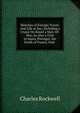 Sketches of Foreign Travel: And Life at Sea; Including a Cruise On Board a Man-Of-War, As Also a Visit to Spain, Portugal, the South of France, Italy ., Charles Rockwell 