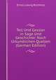Tell Und Gessler in Sage Und Geschichte: Nach Urkundlichen Quellen (German Edition), Ernst Ludwig Rochholz 