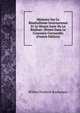 Memoire Sur Le Bimetallisme International Et Le Moyen Juste De Le Realiser: (Prime Dans Le Concours-Cernuschi) (French Edition), Willem Frederik Rochussen 