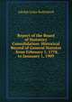 Report of the Board of Statutory Consolidation: Historical Record of General Statutes . from February 1, 1778, to Janauary 1, 1909, Adolph Julius Rodenbeck 