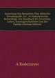 Sammlung Von Beispielen Uber Biblische Hauptbegriffe, Etc., in Alphabetischer Reihenfolge: Ein Handbuch Fur Geistliche, Lehrer, Sonntagsschullehrer Und Die Familie (German Edition), A Rodemeyer 