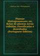 Plantae Mattogrossenses, ou, Relao de plantas novas colhidas, classificadas e desenhadas (Portuguese Edition), J Barbosa 1842-1909 Rodrigues 