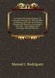 La Fuente Del Idioma Espanol: O, Formacion De Mas De 7.000 Vocablos Castellanos, Derivado De 90 Raices Tomadas Del Sanscrito, Del Griego Y Del Latin, . Las Lenguas Indo-Europeas (Spanish Edition), Manuel J. Rodriguez 