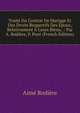 Traite Du Contrat De Mariage Et Des Droits Respectifs Des Epoux, Relativement A Leurs Biens, .: Par A. Rodiere, P. Pont (French Edition), Aime Rodiere 