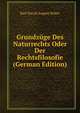 Grundzuge Des Naturrechts Oder Der Rechtsfilosofie (German Edition), Karl David August Roder 
