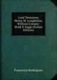 Lord Tennyson, Henry W. Longfellow, William Cowper: Studi E Saggi (Italian Edition), Francesco Rodriguez 