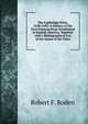 The Cambridge Press, 1638-1692: A History of the First Printing Press Established in English America, Together with a Bibliographical List of the Issues of the Press, Robert F. Roden 