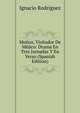 Munoz, Visitador De Mejico: Drama En Tres Jornadas Y En Verso (Spanish Edition), Ignacio Rodriguez 