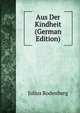 Aus Der Kindheit (German Edition), Julius Rodenberg 