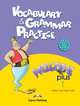 Welcome Plus 1. Vocabulary and Grammar practice. Beginner. Сборник лексических и грамматических упражнений, Elizabeth Gray, Virginia Evans 