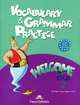 Welcome Plus 2. Vocabulary and Grammar practice. Beginner. Сборник лексических и грамматических упражнений, Elizabeth Gray, Virginia Evans 