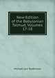 New Edition of the Babylonian Talmud, Volumes 17-18, Rodkinson, Michael Levi, 1845-1904 