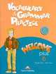 Welcome Plus 6. Vocabulary and Grammar Practice. Сборник лексических и грамматических упражнений, Evans Virginia, Gray Elizabeth 