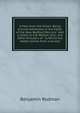 A View from the Prison: Being Articles Addressed to the Editor of the New-Bedford Mercury : And a Letter to G.B. Weston, Esq., and Other Directors of . to Which Are Added Leaves from a Journal, Benjamin Rodman 