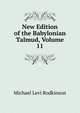 New Edition of the Babylonian Talmud, Volume 11, Rodkinson, Michael Levi, 1845-1904 