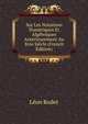 Sur Les Notations Numeriques Et Algebriques Anterieurement Au Xvie Siecle (French Edition), Leon Rodet 