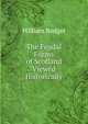 The Feudal Forms of Scotland Viewed Historically, William Rodger 