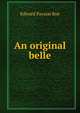 An original belle, Edward Payson Roe 