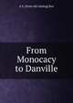 From Monocacy to Danville, A S. [from old catalog] Roe 