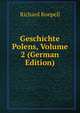 Geschichte Polens, Volume 2 (German Edition), Richard Roepell 