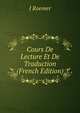 Cours De Lecture Et De Traduction (French Edition), J Roemer 