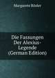Die Fassungen Der Alexius-Legende (German Edition), Margarete Rosler 