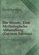 Die Musen: Eine Mythologische Abhandlung (German Edition), Franz Roediger 
