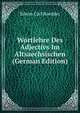 Wortlehre Des Adjectivs Im Altsaechsischen (German Edition), Edwin Carl Roedder 