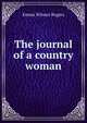 The journal of a country woman, Emma Winner Rogers 