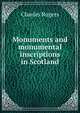 Monuments and monumental inscriptions in Scotland, Rogers, Charles, 1825-1890 