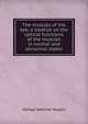 The muscles of the eye: a treatise on the optical functions of the muscles in normal and abnormal states, George Adelmer Rogers 